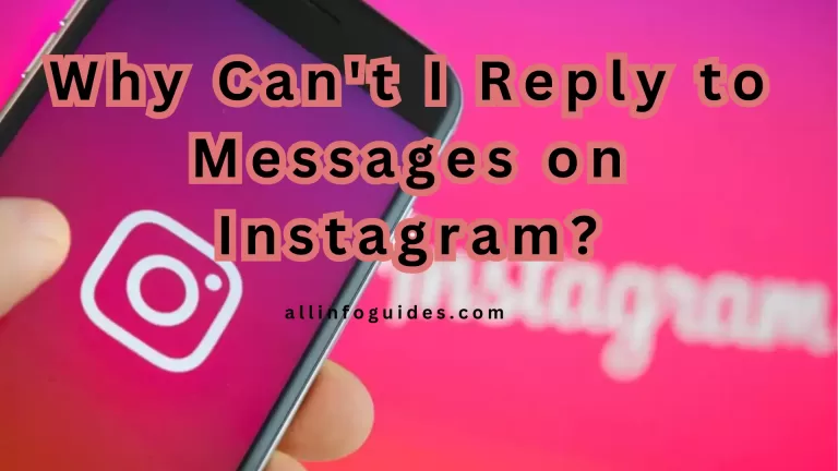 Why Can’t I Reply to Messages on Instagram?