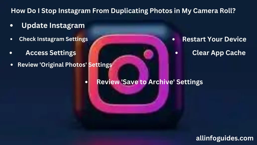 How Do I Stop Instagram From Duplicating Photos in My Camera Roll?