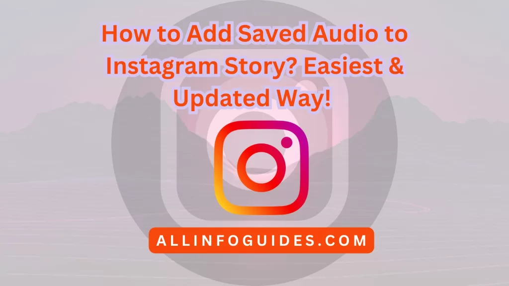 How to Add Saved Audio to Instagram Story Easiest & Updated Way!