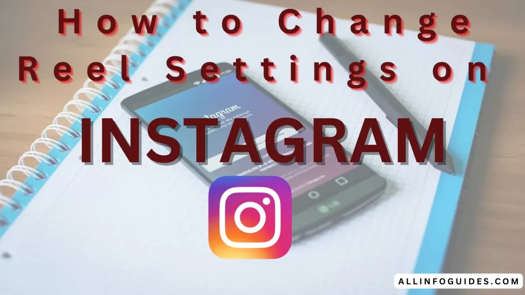 How to Change Suggested Reels on Instagram? Updated Ways!