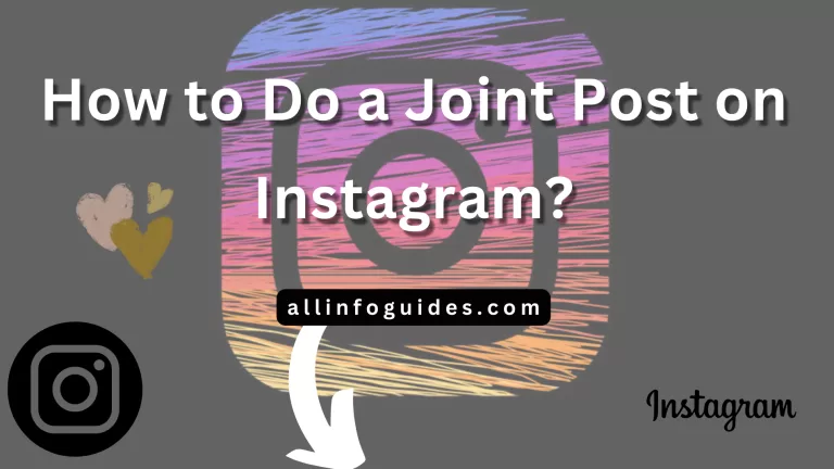 How to Do a Joint Post on Instagram?