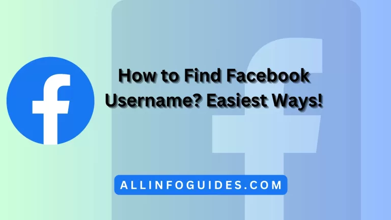 How to Find Facebook Username? Easiest Ways!