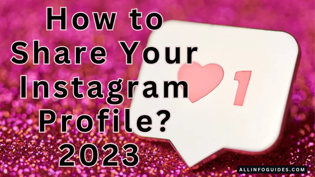 How to Share Your Instagram Profile?