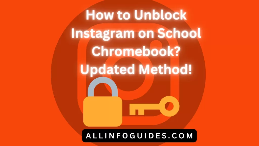 How to Unblock Instagram on School Chromebook Updated Method!
