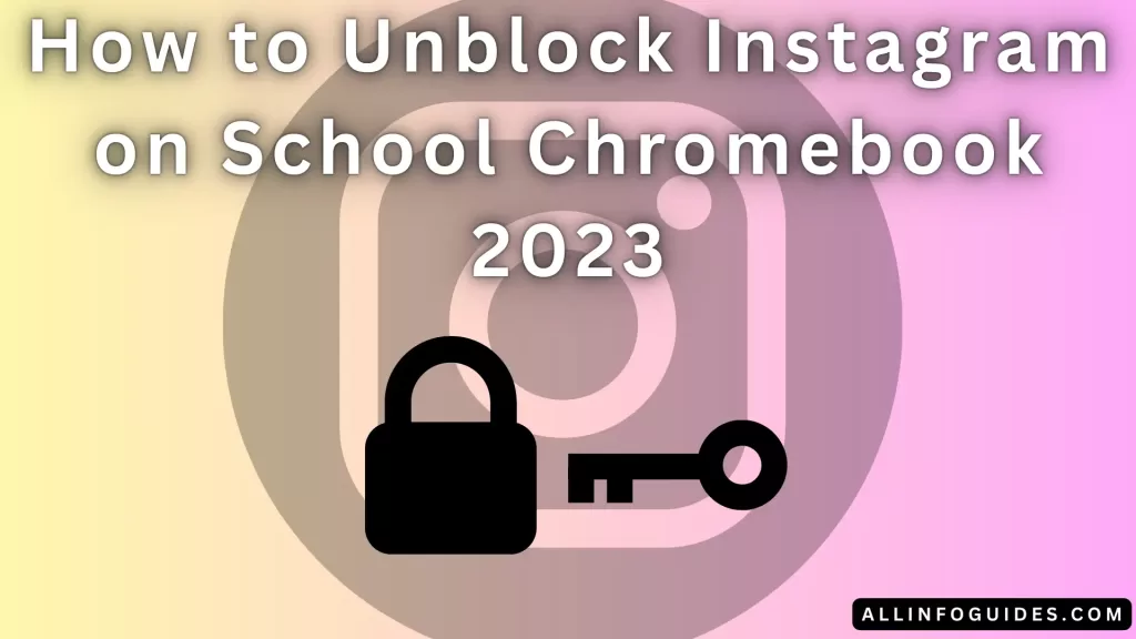 How to Unblock Instagram on School Chromebook Updated Method!