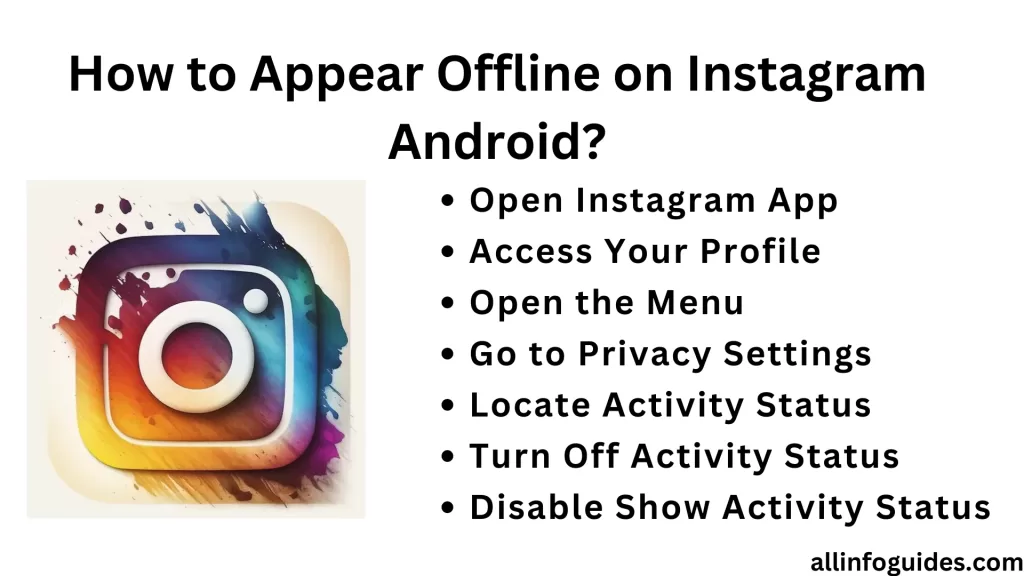 How to Appear Offline on Instagram Android?