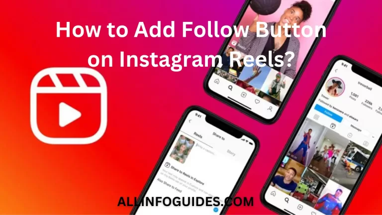 How to Add Follow Button on Instagram Reels?