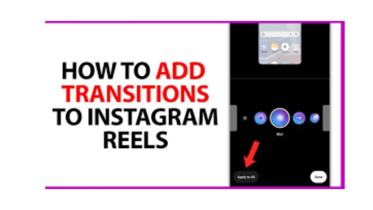 How to Add Transitions to Instagram Reels?